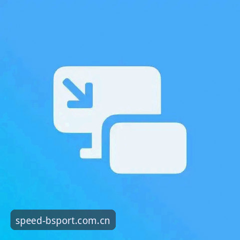 Bsport体育平台苹果版手机版实用指南：技术评测与操作详解